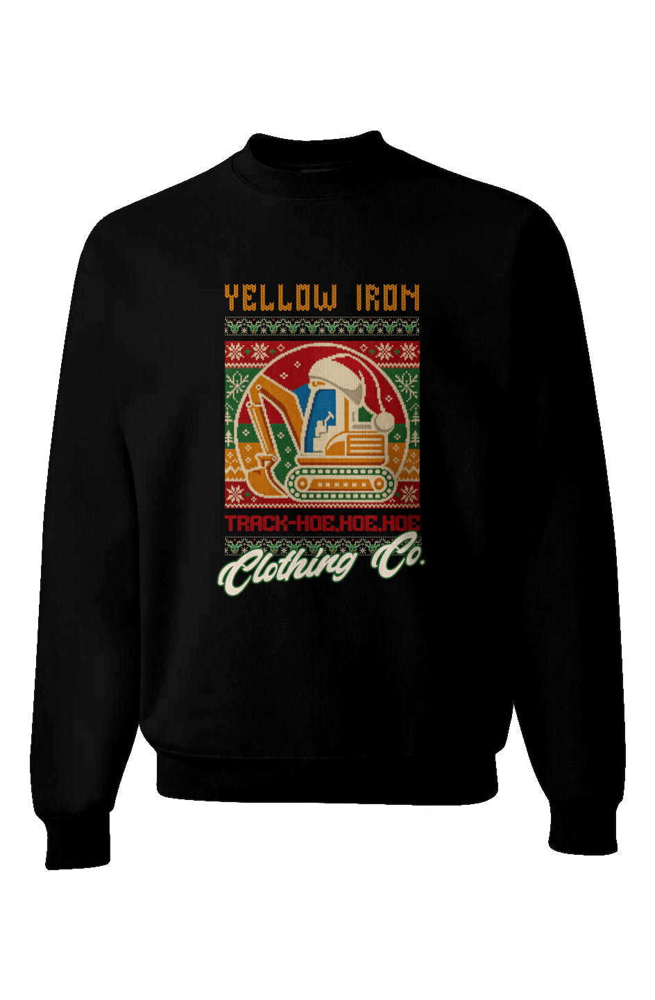 Yellow Iron Track Hoe Hoe Hoe Sweatshirt
