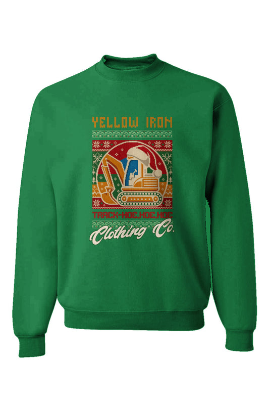 Yellow Iron Track Hoe Hoe Hoe Sweatshirt